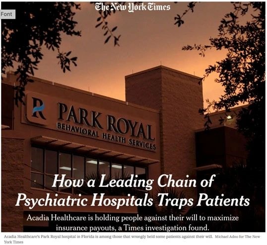 New York Times investigation: How a Leading Chain of Psychiatric Hospitals Traps Patients